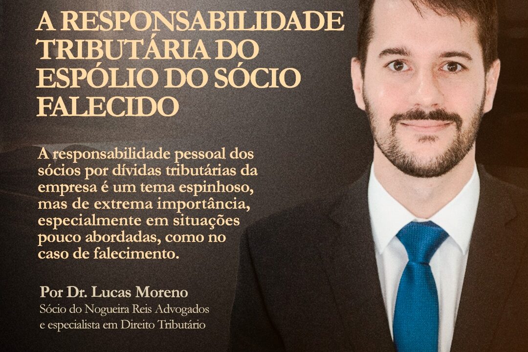 A Responsabilidade Tributária do Espólio do Sócio Falecido